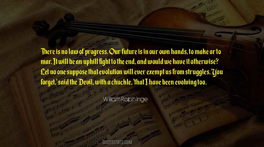 Future Is In Our Hands Quotes #1623303