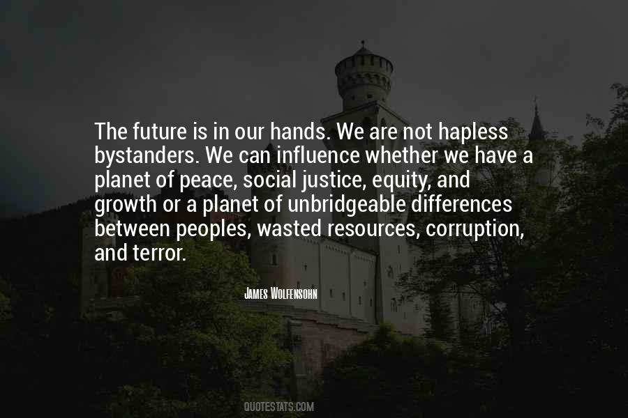 Future Is In Our Hands Quotes #768020