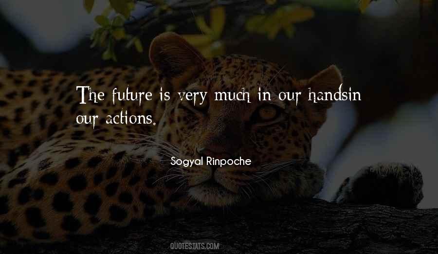 Future Is In Our Hands Quotes #908914