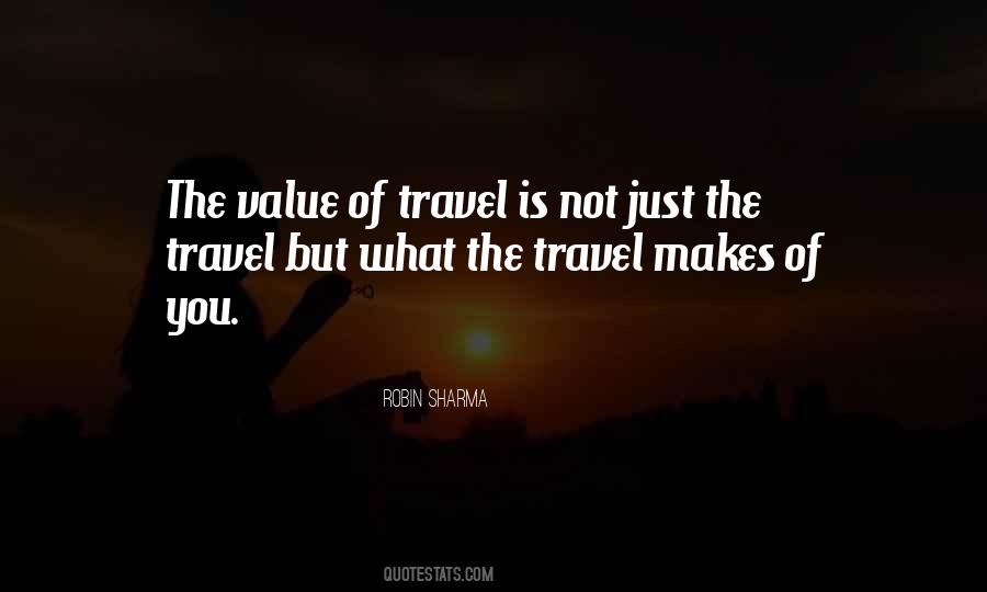 The Value Of Travel Quotes #575214