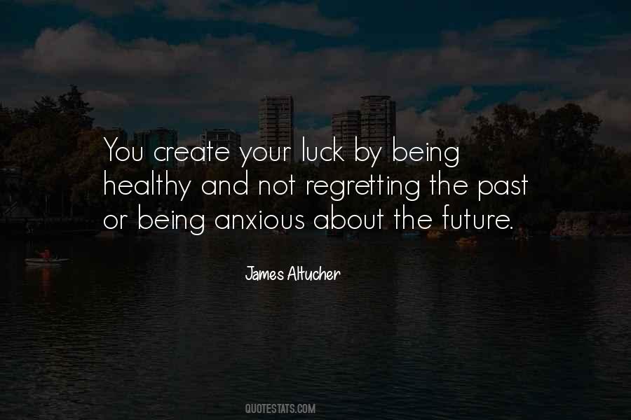 Quotes About You Luck #1019536