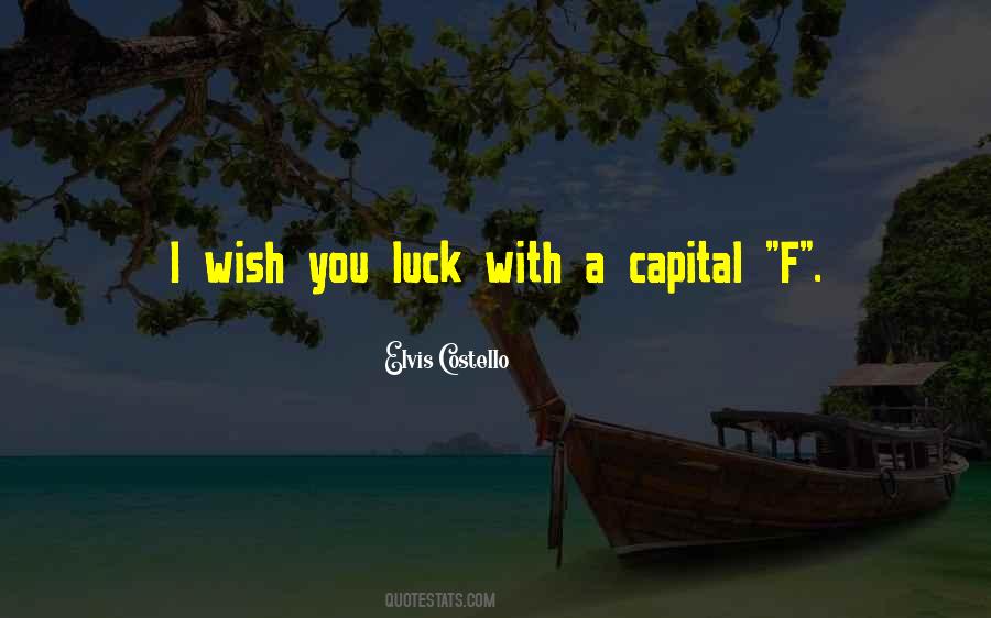 Quotes About You Luck #1840647