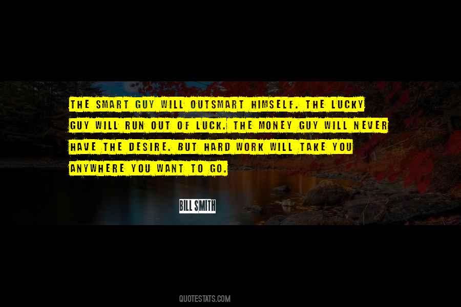 Quotes About You Luck #900975