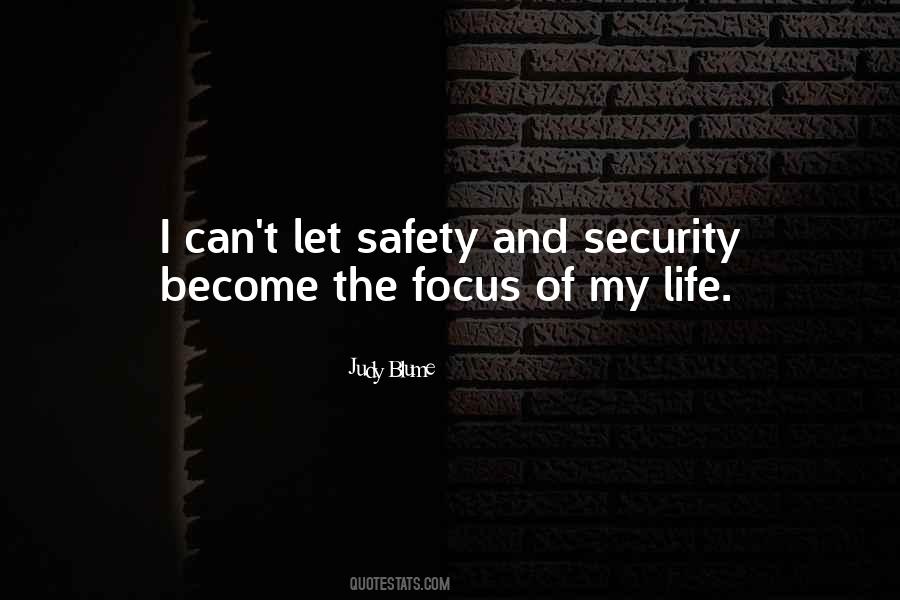 Quotes About Life Safety #1442904