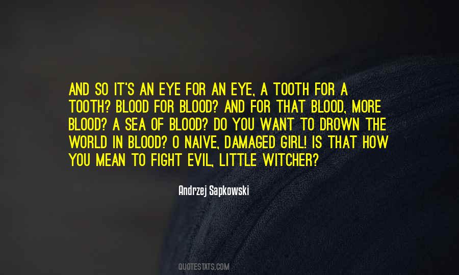 Fight The Evil Quotes #619019