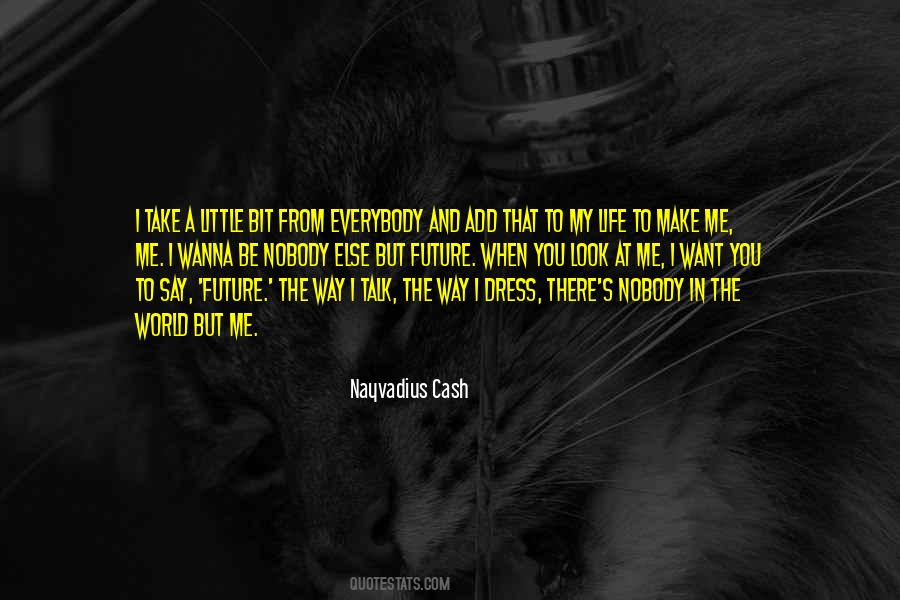 I Wanna Say Quotes #1553407