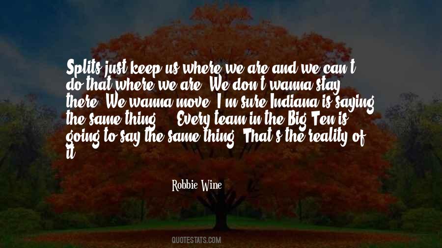I Wanna Say Quotes #1616946