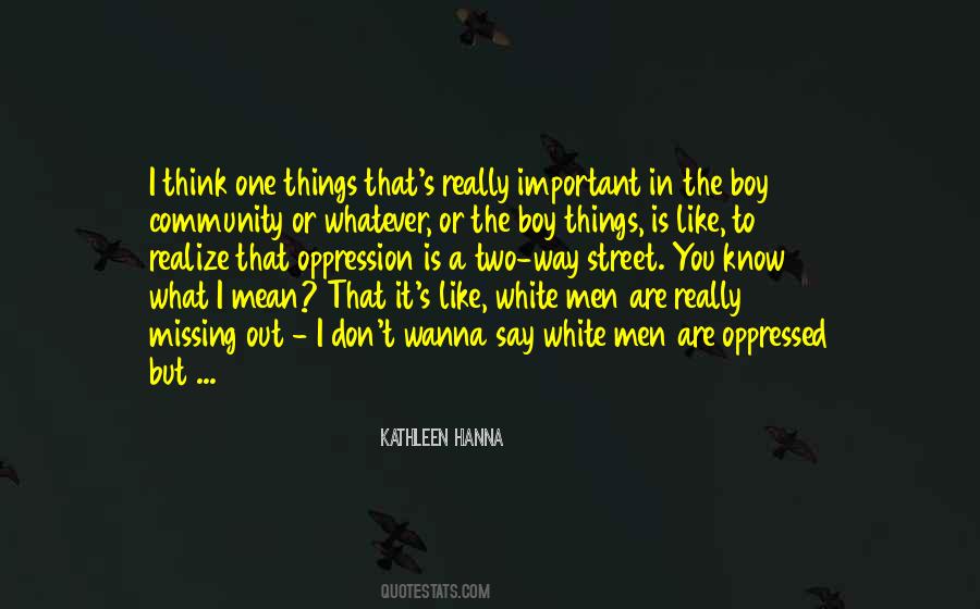 I Wanna Say Quotes #1787641