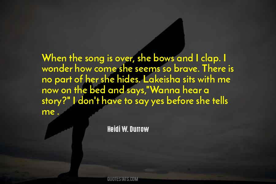 I Wanna Say Quotes #618149
