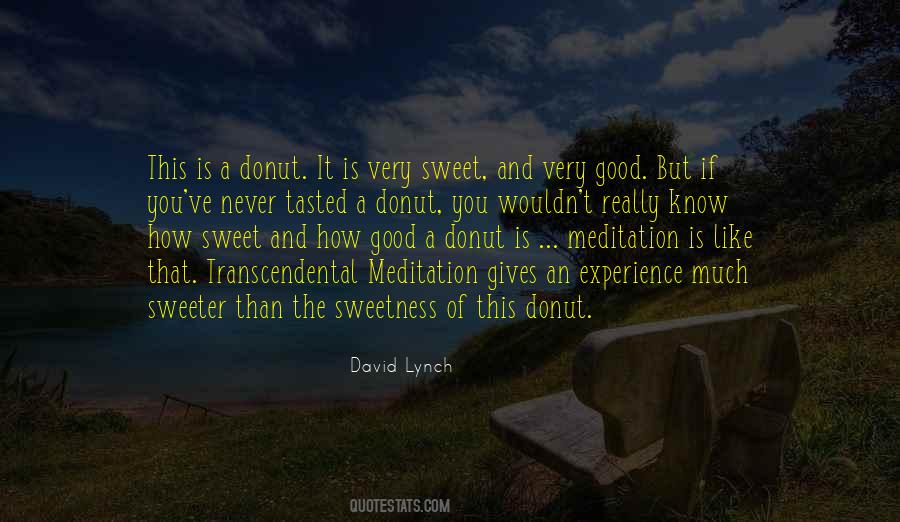 How Sweet It Is Quotes #1602850