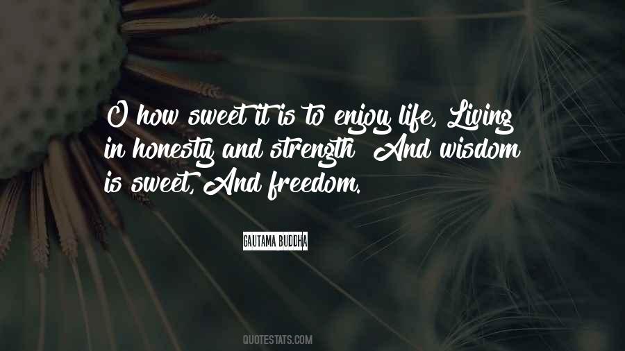 How Sweet It Is Quotes #233975