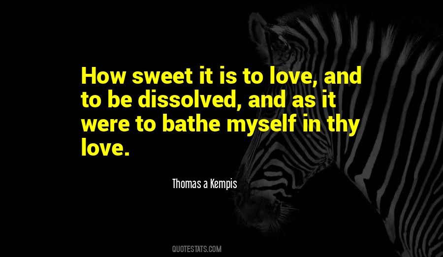 How Sweet It Is Quotes #372650