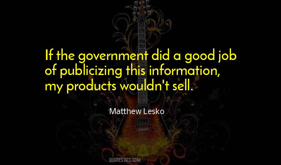 Quotes About Good Products #1394345