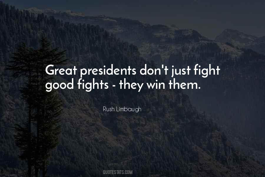 Quotes About Good Presidents #315013