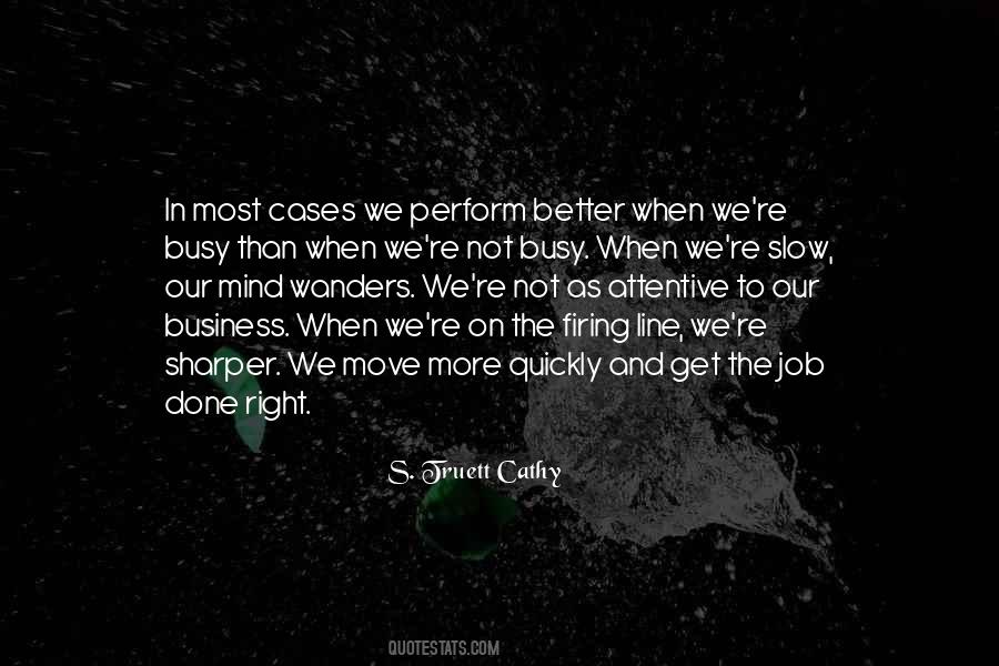 We Get Busy Quotes #1744216