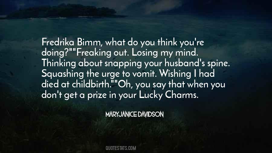 Funny Losing Your Mind Quotes #358379