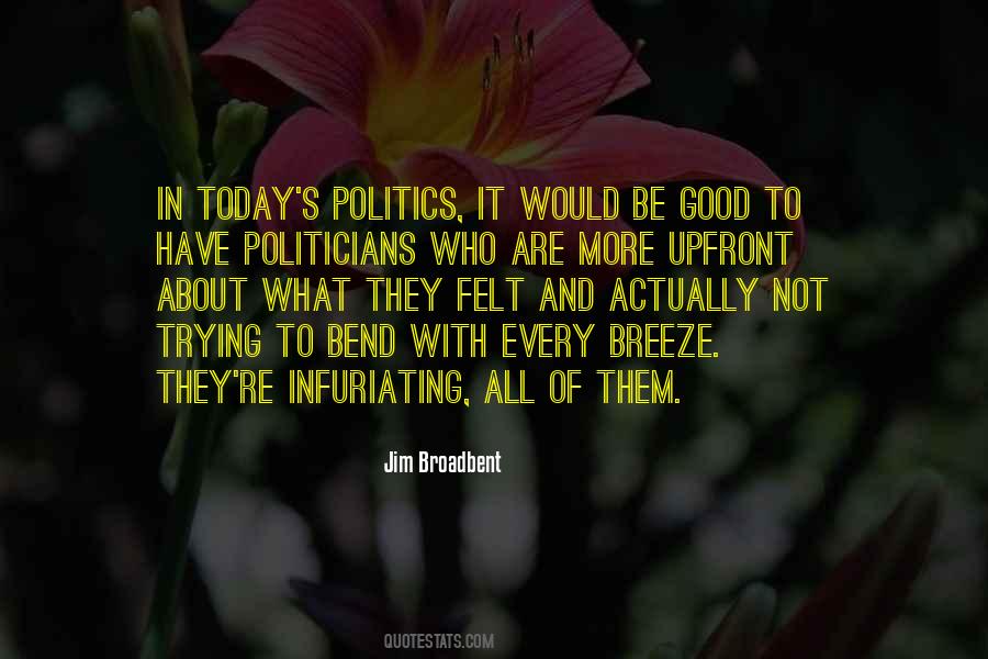 Quotes About Good Politicians #1467493