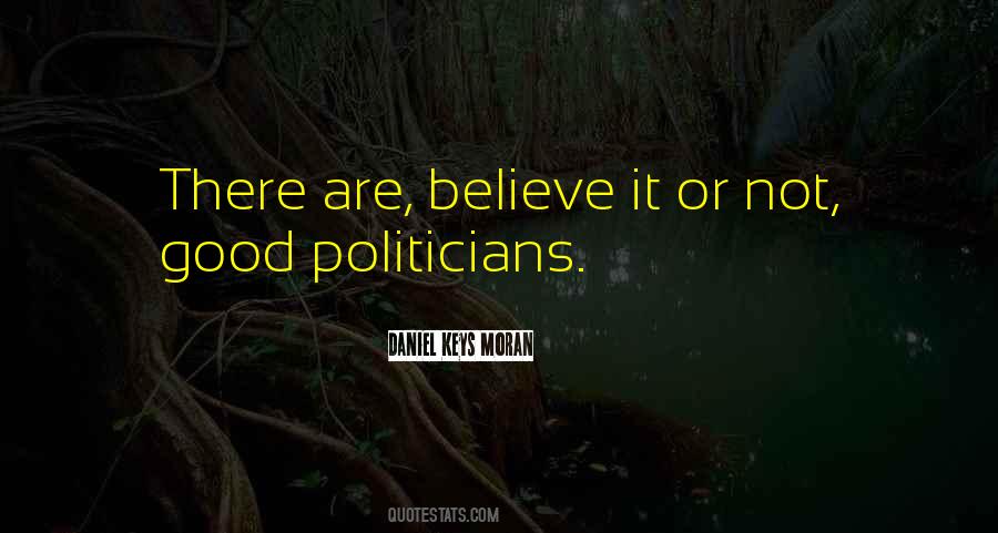 Quotes About Good Politicians #1559489