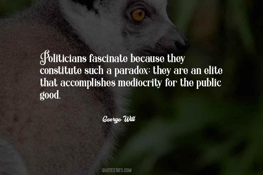 Quotes About Good Politicians #1627802