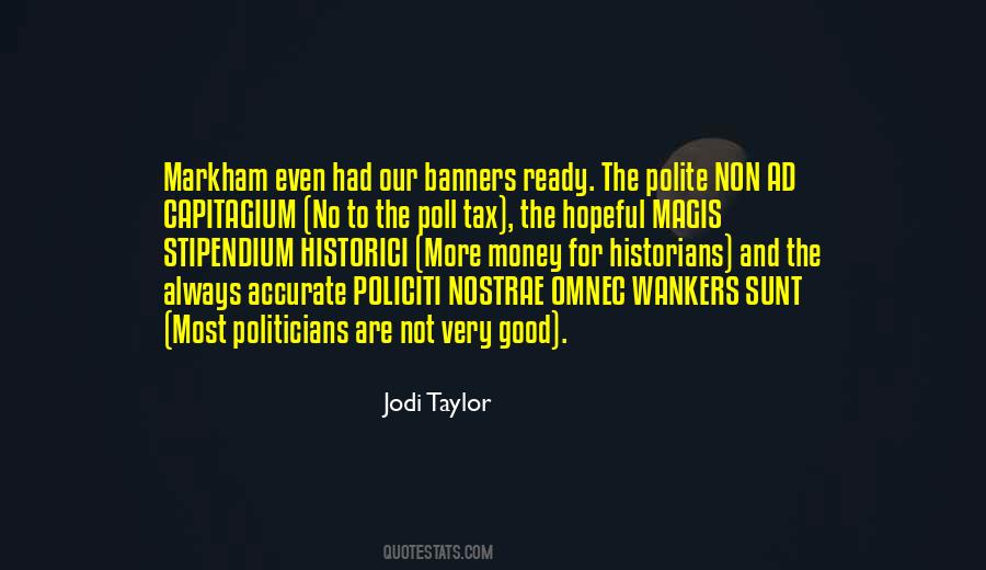 Quotes About Good Politicians #384107