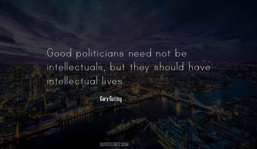 Quotes About Good Politicians #418170