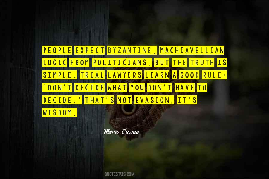 Quotes About Good Politicians #485723