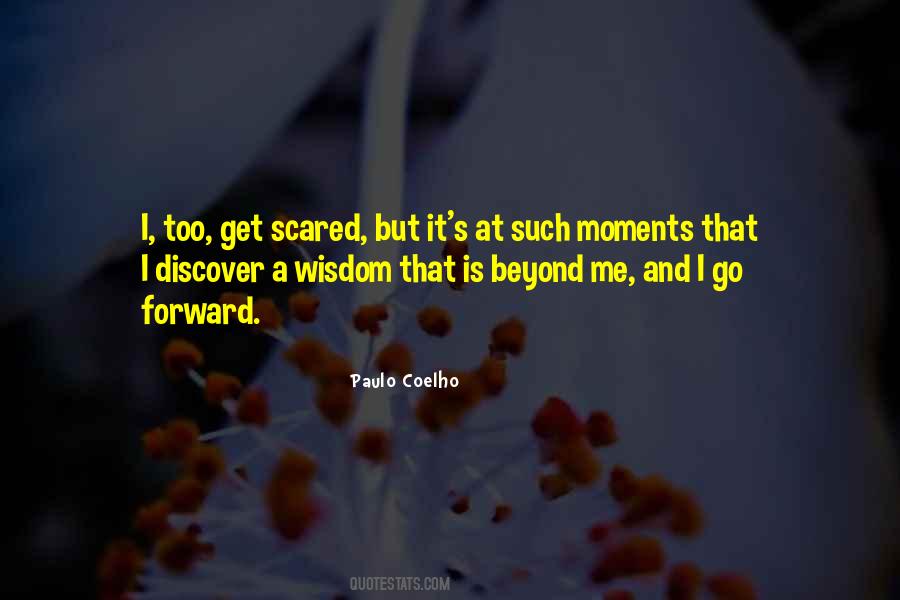 That Scared Me Quotes #209486