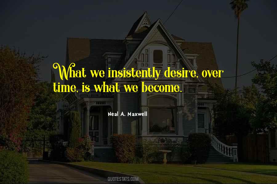 What We Desire Quotes #40781