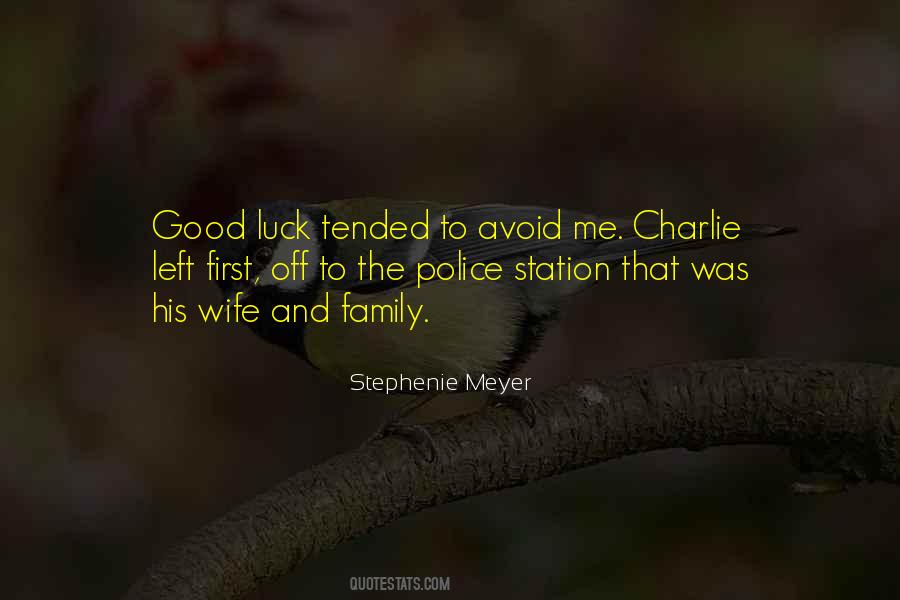 Quotes About Good Police #1319734