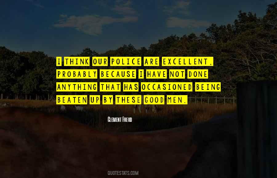 Quotes About Good Police #1402192