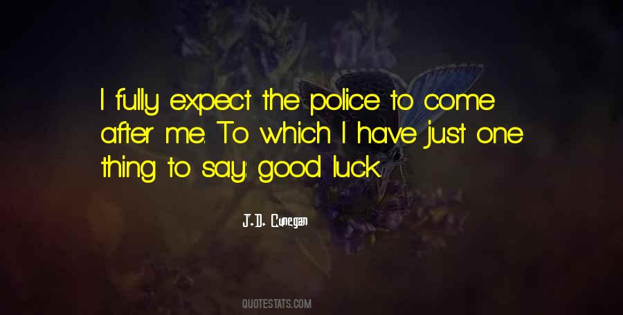 Quotes About Good Police #795298