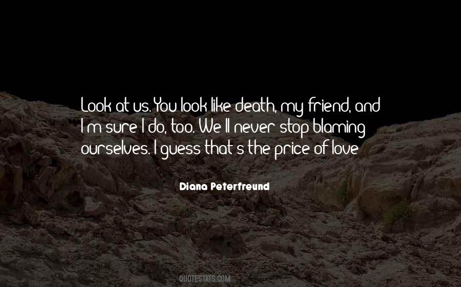 Quotes About My Friend I Love #494574