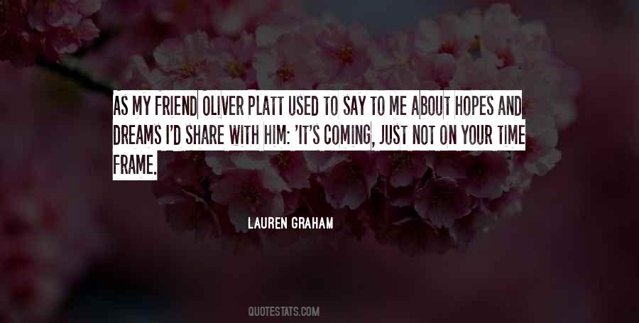 Quotes About My Friend I Love #651928