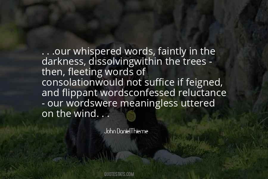 Wind Whispered Quotes #1262335