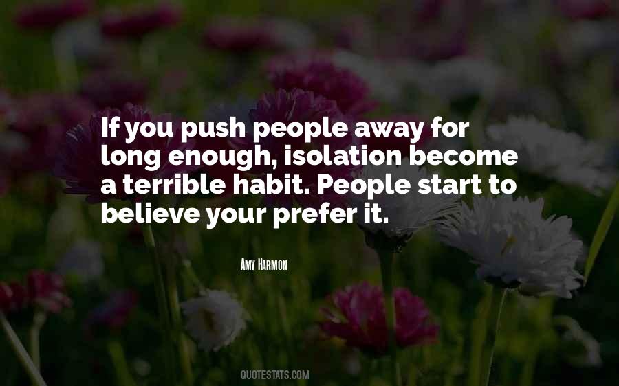 Push People Away Quotes #649432