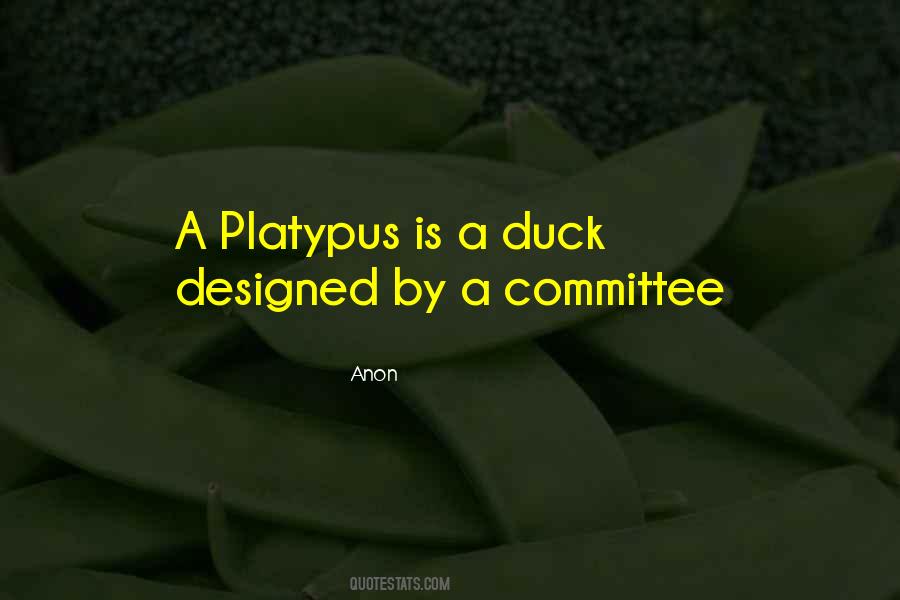 Quotes About The Platypus #1707710