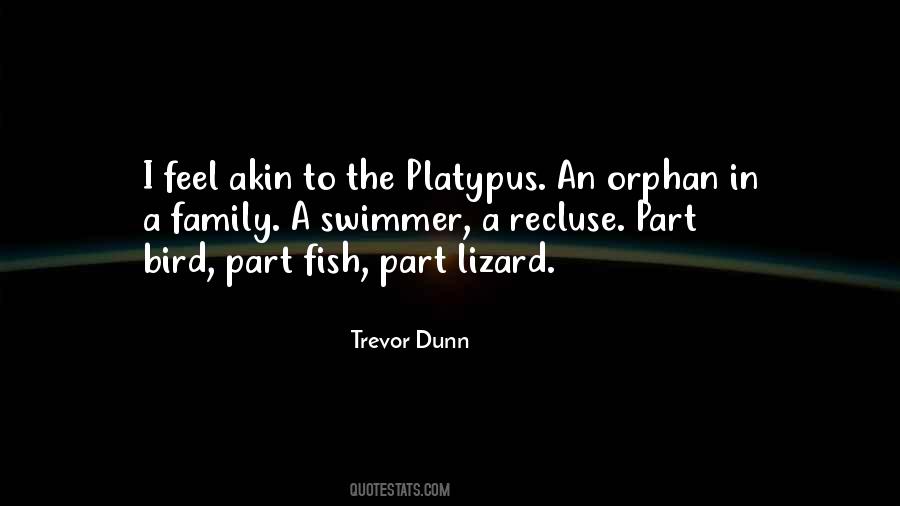 Quotes About The Platypus #1809503