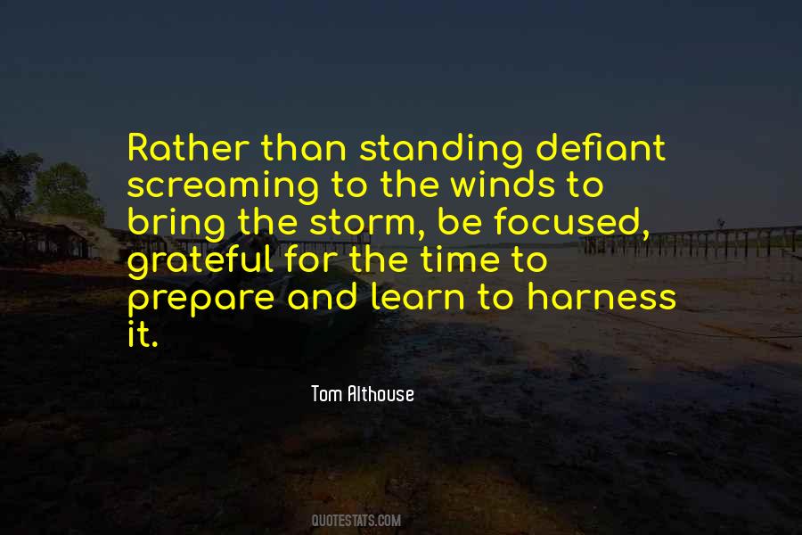 Be The Storm Quotes #301116