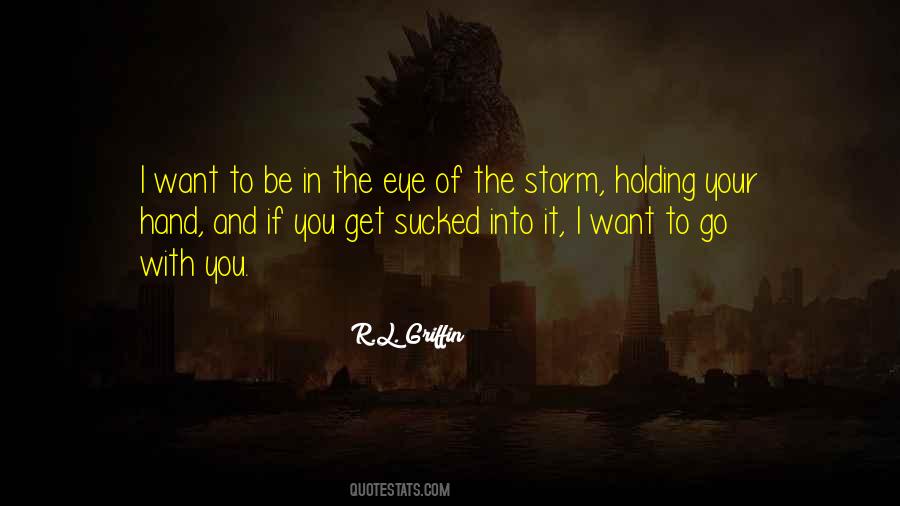Be The Storm Quotes #435916
