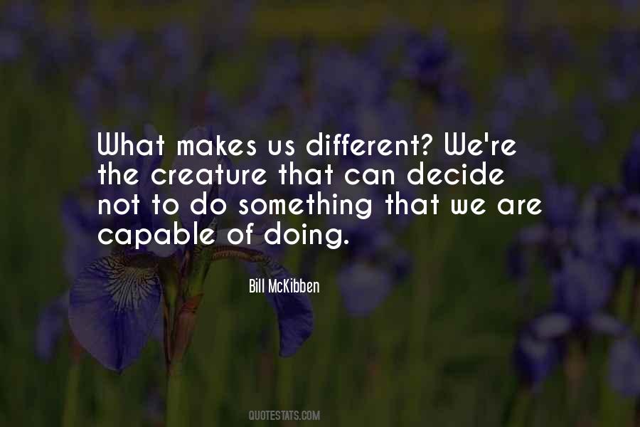 What Makes Us Different Quotes #755566