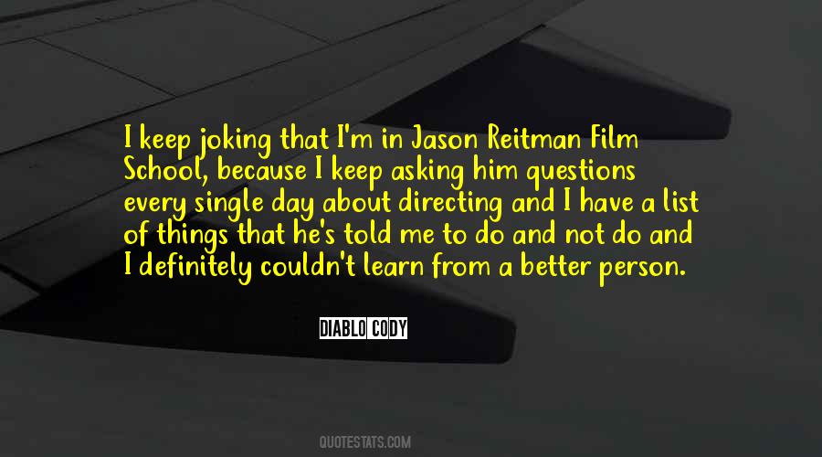 Learn Every Day Quotes #1541446