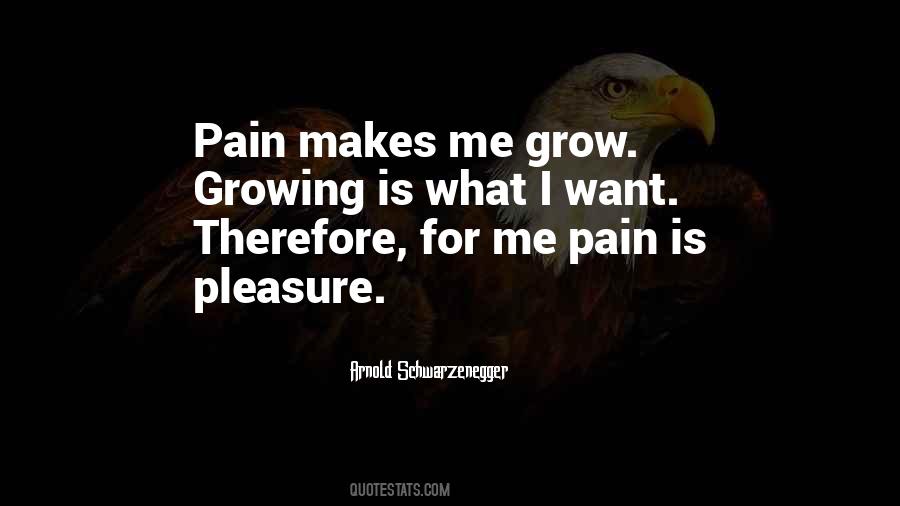 Growing Is Quotes #1084822