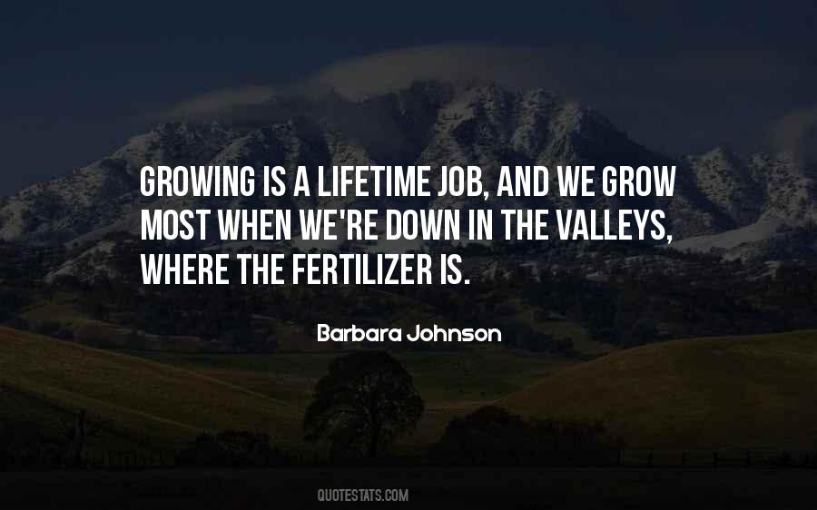 Growing Is Quotes #1101476
