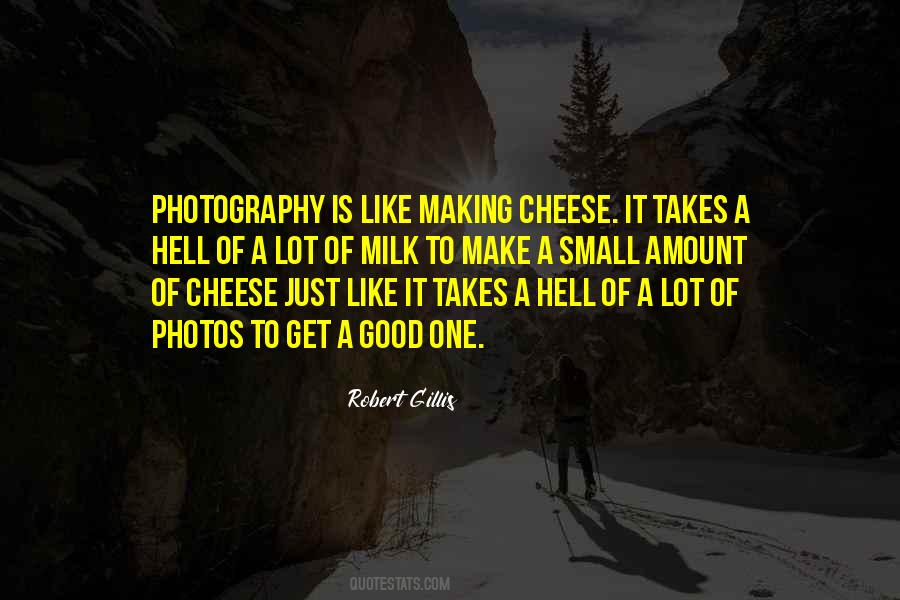 Quotes About Good Photography #1394588
