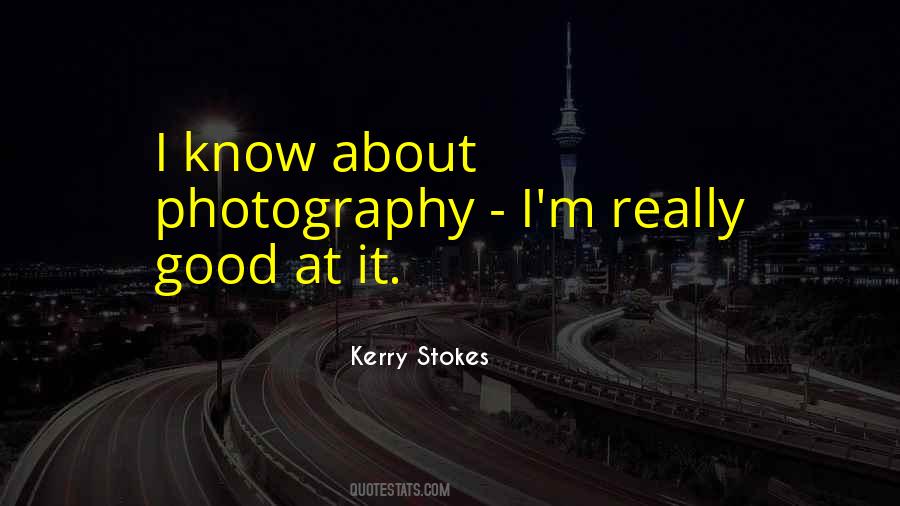 Quotes About Good Photography #1640828