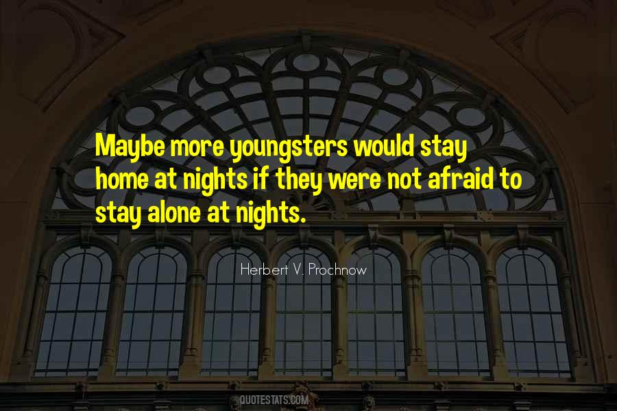 Alone At Night Quotes #659518