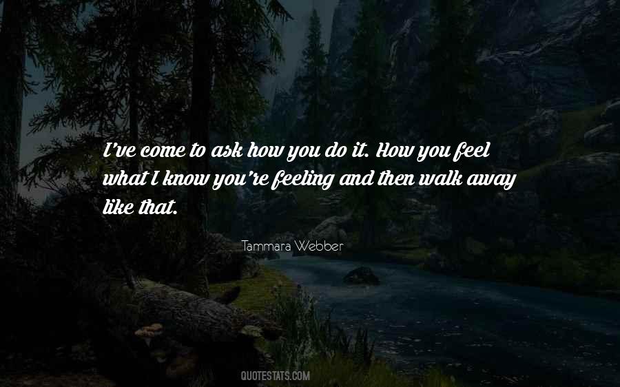 How To Walk Away Quotes #960729