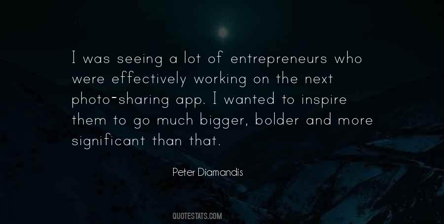 Entrepreneurs Inspire Quotes #456028
