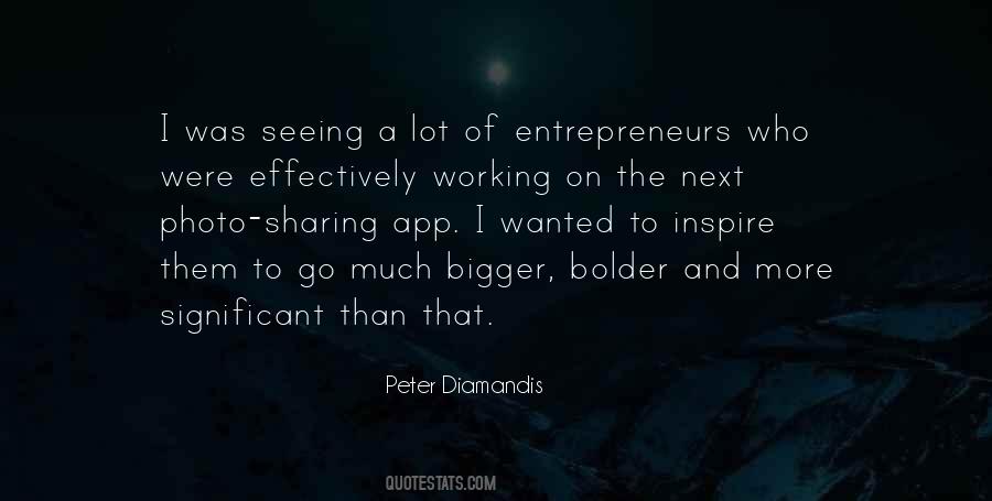 Entrepreneurs Inspire Quotes #456028