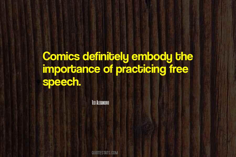 Quotes About The Importance Of Free Speech #980278